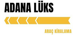Adana Lüks Araç Kiralama, Oto Kiralama ve Rent A Car